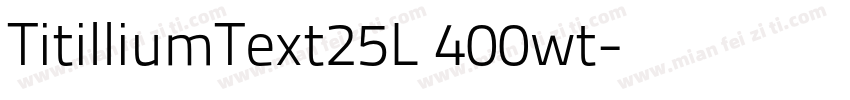 TitilliumText25L 400wt字体转换